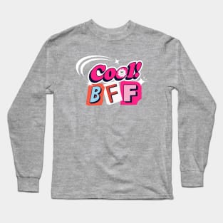 Cool BFF Y2K Long Sleeve T-Shirt